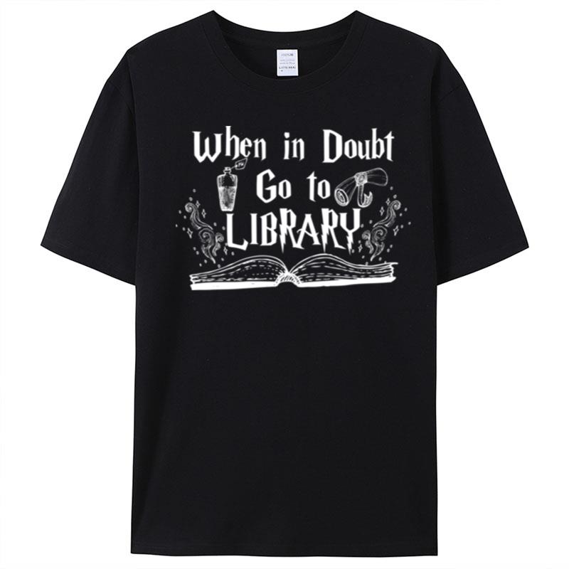 When In Doubt Go To The Library Essential T-Shirt Unisex