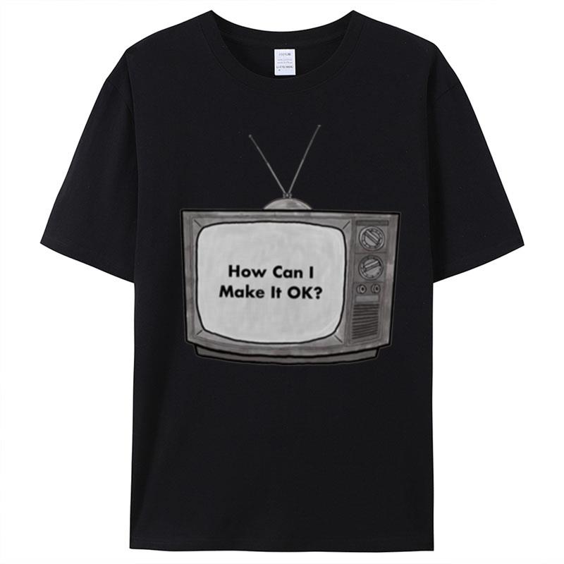 Wolf Alice How Can I Make It Ok T-Shirt Unisex