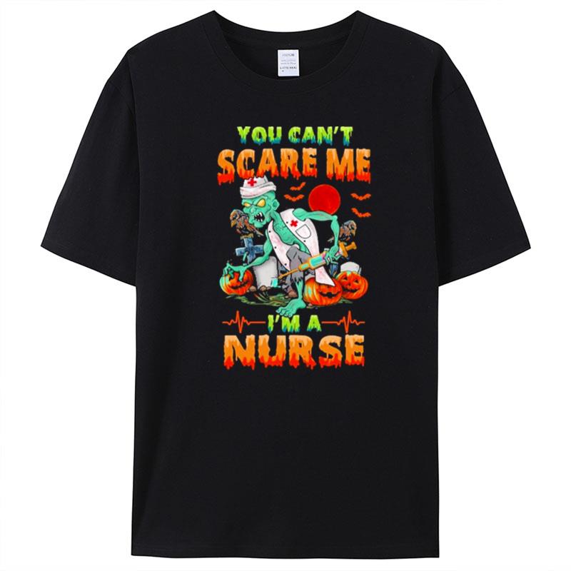 You Can't Scare Me I'm A Nurse Halloween T-Shirt Unisex